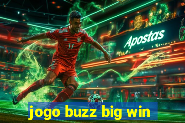 jogo buzz big win